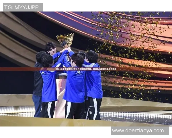 esports数据王者荣耀意识排行榜更新LNG战队表现卓越引领潮流 esports数据王者荣耀意识排行榜更新LNG战队表现卓越引领潮流